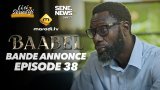 Série – Baabel – Saison 2 – Episode 38 – décryptage